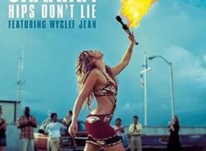 Shakira – Hips Don’t Lie ft. Wyclef Jean