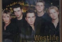 Westlife – I Lay My Love On You