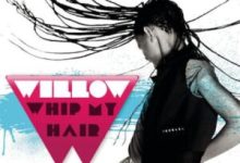 Willow Smith – Whip My Hair