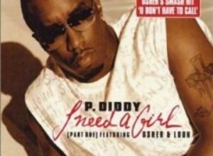 P. Diddy – I Need a Girl ft. Usher, Loon