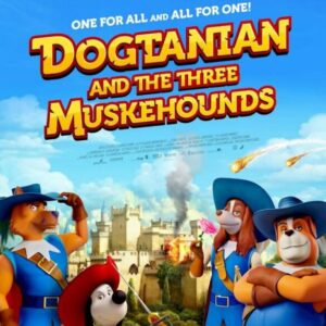 Dogtanian and the Three Muskehounds (2021) // D'Artacán y los tres Mosqueperros