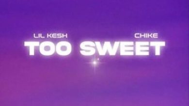 Lil Kesh – Too Sweet ft. Chike