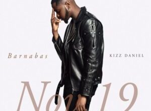 Kizz Daniel – Barnabas EP