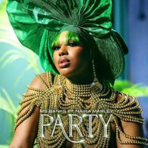 Ms Banks – Party ft. Naira Marley Mp3