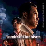 Tomb of the River (2021) // Gangleung // Paid in Blood