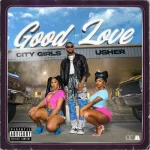 City Girls ft Usher – Good Love