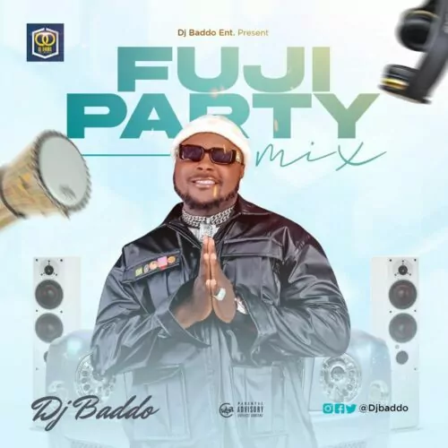 DJ Baddo – Fuji Party Mixtape