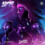 Iyanya – Like ft. Davido, Kizz Daniel