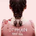 Orphan: First Kill (2022) // Orphan 2