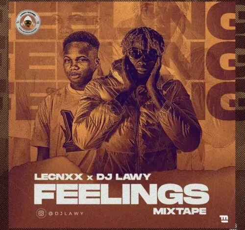 DJ Lawy – Feelings Mix Live 2022 Jamx (Mixtape)