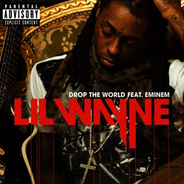 Lil Wayne - Drop the World (ft. Eminem)