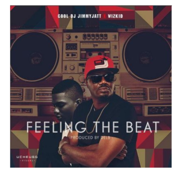 DJ Jimmy Jatt - Feeling The Beat ft. Wizkid