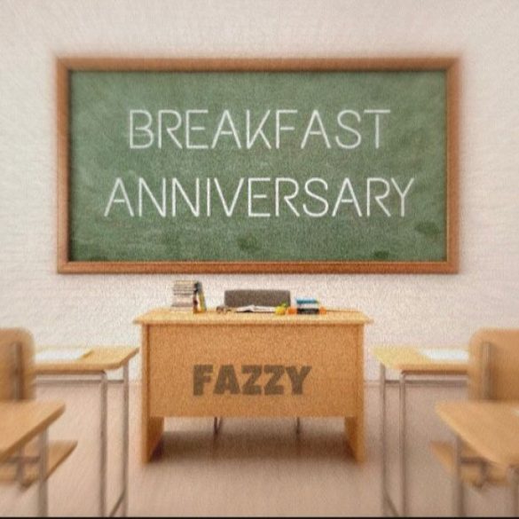 Fazzy - Breakfast Anniversary