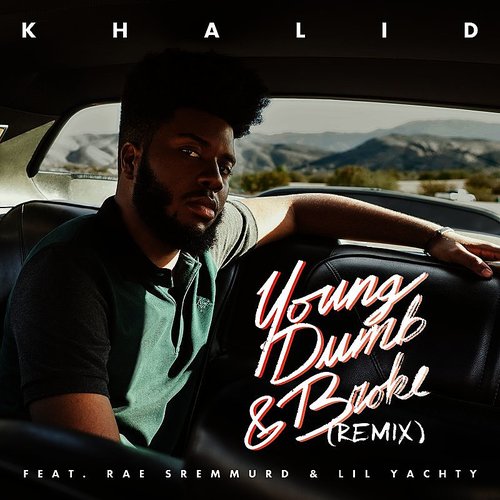 Khalid – Young Dumb & Broke