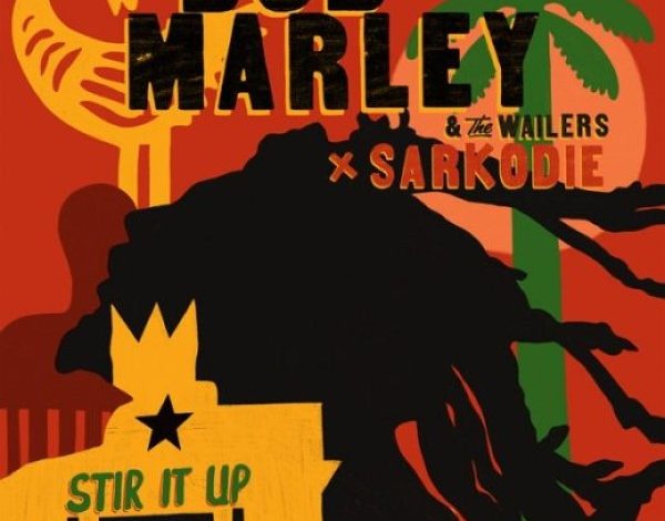Bob Marley & The Wailers – Stir It Up ft. Sarkodie