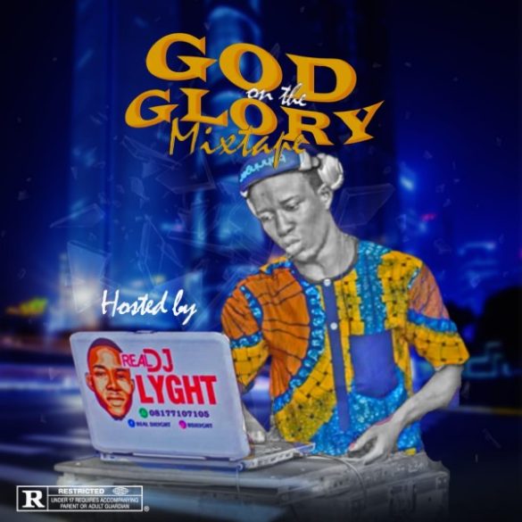 DJ Lyght – God On The Glory Mix