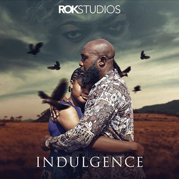 Indulgence (2022) – Nollywood movie