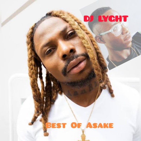 Best Of Asake Mixtape by DJ Lyght