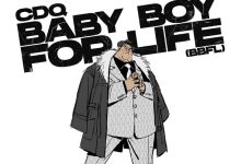 CDQ – Baby Boy For Life (BBFL)