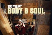 Joeboy – Body and Soul (Video)