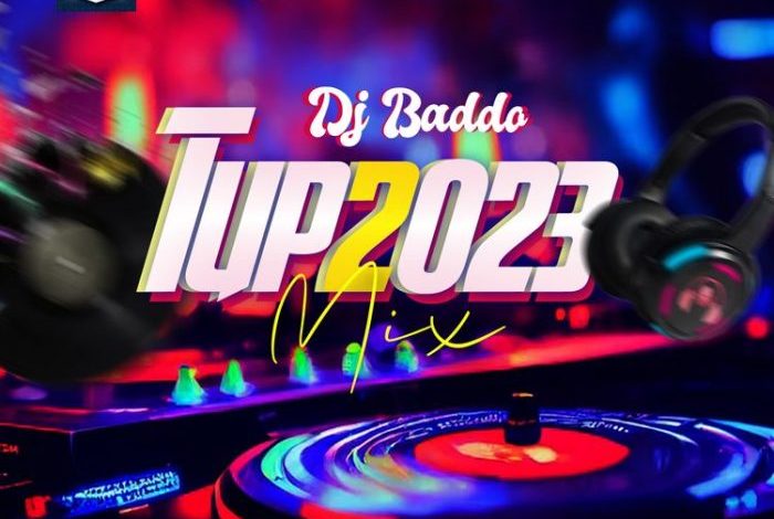 DJ Baddo – TUP2023 Mix