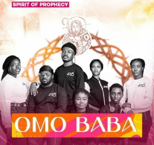 Spirit Of Prophecy – Omo Baba